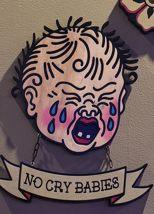 XL No Cry Babies Wooden Wall Hanging